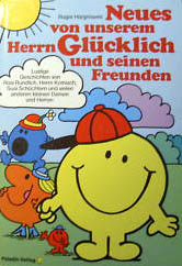 Neues von unserem Herrn Glücklich und seinen Freunden