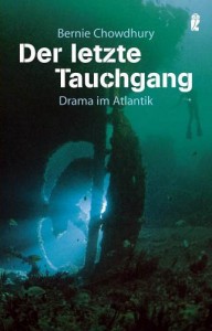 Der letzte Tauchgang – Bernie Chowdhury – ISBN: 3550071485