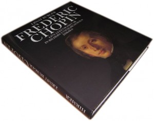 Frederic Chopin - Eine Lebenschronik in Bildern und Dokumenten - Ernst Burger